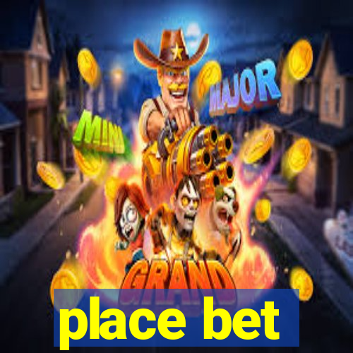 place bet